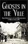 Ghosts in the 'Ville: True Experiences of the Unexplained in Riegelsville, PA