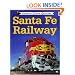Sante Fe Railway (Railroad Color History)