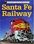 Sante Fe Railway (Railroad Color History)