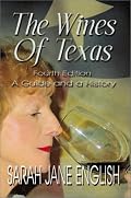The Wines of Texas: A Guide and a History