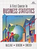 First Course In Business Statistics, A (8th Edition)