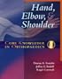 Core Knowledge in Orthopaedics: Hand, Elbow, and Shoulder