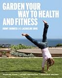 Garden Your Way to Health and Fitness
