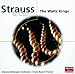 Classical Music : Strauss & Co.: The Waltz Kings