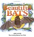 Beautiful Bats