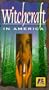 Ancient Mysteries: Witchcraft in America [VHS]