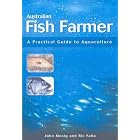 Click here to buy Australian Fish Farmer: A Practical Guide to Aquaculture, Second Edition (Landlinks Press) by  John Mosig and Ric Fallu.