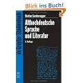 Althochdeutsche Sprache und Literatur: Eine Einf�hrung in das �lteste Deutsch. Darstellung und Grammatik (de Gruyter Studienbuch)