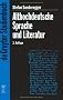 Althochdeutsche Sprache und Literatur: Eine Einf�hrung in das �lteste Deutsch. Darstellung und Grammatik (de Gruyter Studienbuch)