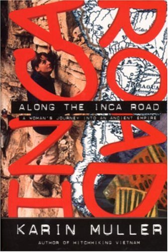 Buy Along the Inca Road: A Woman's Journey into an Ancient Empire online at Discounted New and Used prices. Delivered to your door with City Travel Guides.com