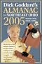 Dick Goddard's Almanac for Northeast Ohio 2005: Month-By-Month Weather Statistics, Fun Facts about Northeast Ohio, and Entertaining Essays by Dick God