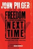 Freedom Next Time: Resisting the Empire