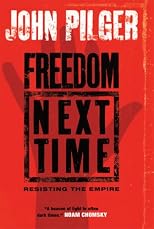 Freedom Next Time: Resisting the Empire