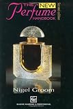 New Perfume Handbook - Second Edition