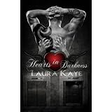 Hearts In Darkness ~ Laura Kaye
