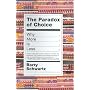 The Paradox Of Choice: Why More Is Less by Barry Schwartz