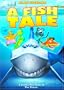 A Fish Tale