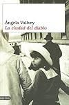 La Ciudad Del Diablo/the Devil's City (Coleccion Ancora y Delfin)