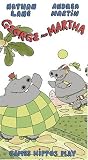 George & Martha - Games Hippos Play