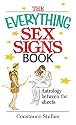 The Everything Sex Signs Book: Astrology Between the Sheets (Everything: Philosophy and Spirituality)