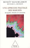 Une approche fractale des march�s : Risquer, perdre et gagner