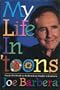 My Life in 'Toons: From Flatbush to Bedrock in Under a Century