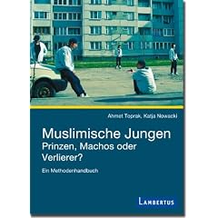 Muslimische Jungen - Prinzen, Machos oder Verlierer?: Ein Methodenhandbuch