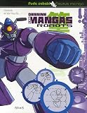 Dessine les mangas robots