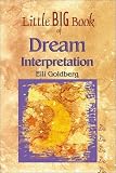 Little Big Book of Dream Interpretation (Little Big Book of . . . Series) Little Big Book of Dream Interpretation (Little Big Book of . . . Series)