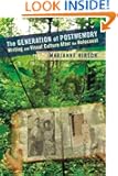 The Generation of Postmemory: Writing and Visual Culture After the Holocaust (Gender and Culture Series)