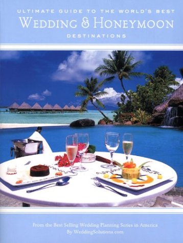 City Travel Guides Discounted  Books : The Ultimate Guide to the World's Best Wedding & Honeymoon Destinations
