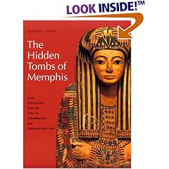 The Hidden Tombs of Memphis: New Discoveries from the Time of Tutankhamun and Ramesses the Great (New Aspects of Antiquity)