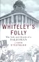Whiteley's Folly