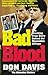 Bad Blood: The Shocking True Story Behind the Menendez Killings (St. Martin's true crime library)