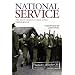 National Service: The Best Years of Their Lives