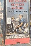 The stealing of Queen Victoria