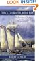 Through Water, Ice & Fire: Schooner Nancy of the War of 1812