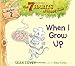 When I Grow Up: Habit 2 (The 7 Habits of Happy Kids)
