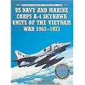 US Navy and Marine Corps A-4 Skyhawk Units in the Vietnam War (Paperback)