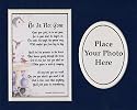 "He Is Not Gone" Touching 8x10 Framed Poem (Solid Oak) Double-matted In Navy/White And Enhanced With Watercolor Graphics.