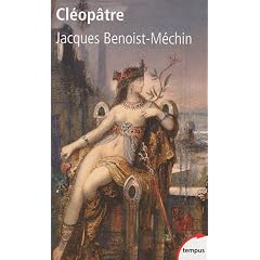 Cl��patre : ou le r�ve �vanoui (69-30 av. J.C.)