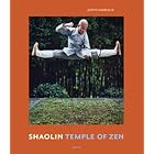 Click here to buy  Shaolin: Temple of Zen  by Justin Guariglia, Shi Yong Xin, and Matthew Polly.