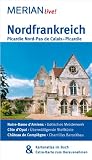 Nordfrankreich - Nord-Pas de Calais - Picardie: MERIAN live!  Mit Kartenatlas im Buch und Extra-Karte zum Herausnehmen - Gudrun Sch&ouml;n