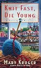 Knit Fast, Die Young