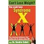 Can't Lose Weight?: You Could Have Syndrome X