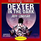 Dexter in the Dark | [Jeff Lindsay]