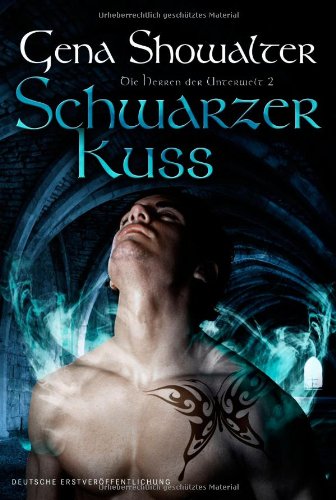 Die Herren der Unterwelt 02. Schwarzer Kuss