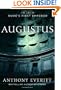 Augustus: The Life of Rome's First Emperor