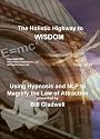 Using Hypnosis and NLP to Magnify the Law of Attraction