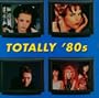 Razor & Tie Music Presents Totally 80's